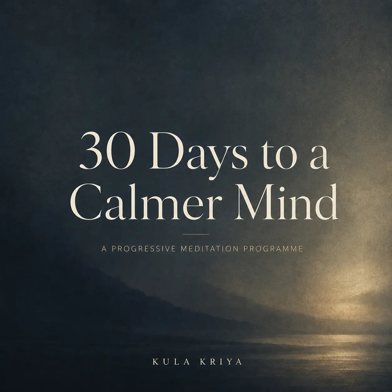 30 Days to a Calmer Mind